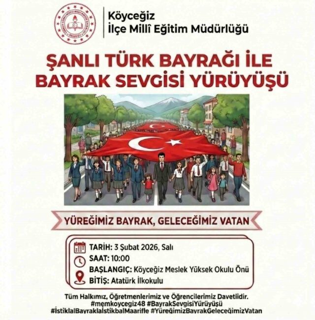Köyceğiz’de Bayrak Yürüyüşü yapılacak