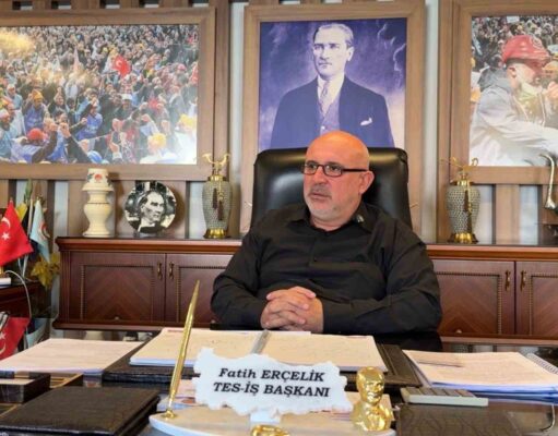 TES-İŞ Şube Başkanı Erçelik’ten Belediye Başkanlarına “Emeğin ve emekçinin yanında olun” çağrısı