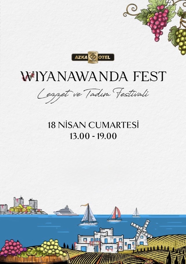 Bodrum’da lezzet rüzgarı: “Wiyanawanda Fest 3’üncü kez kapılarını açıyor”