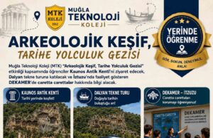MTK öğrenme yolculuğunu antik kentlere taşıyor