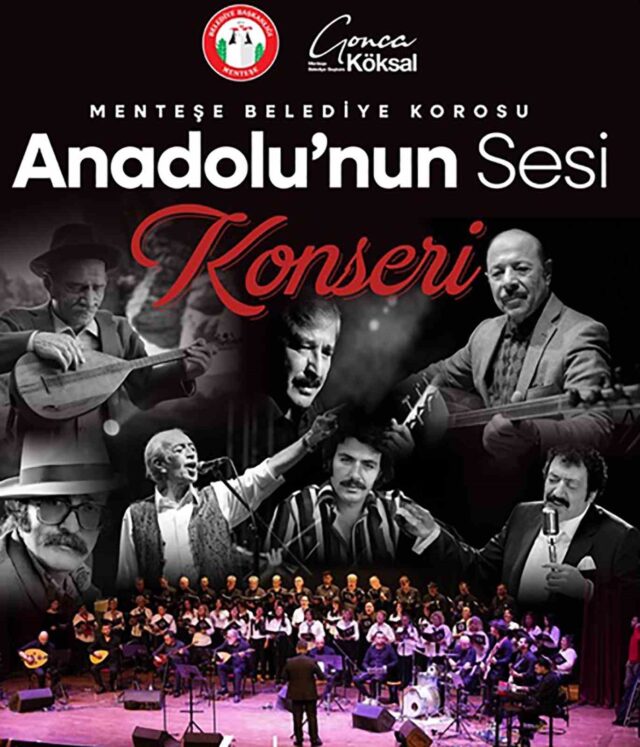 Anadolu’nun Sesi’ Menteşe’de yankılanacak