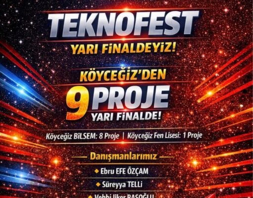 Köyceğiz’den TEKNOFEST 2026 Yarı Finallerine 9 proje