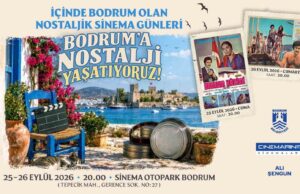 Bodrum’da Nostaljik Sinema Günleri düzenleniyor