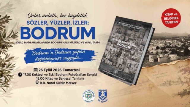 Bodrum’un hafızası "Sözler, Yüzler, İzler: Bodrum" ile gelecek kuşaklara aktarılıyor