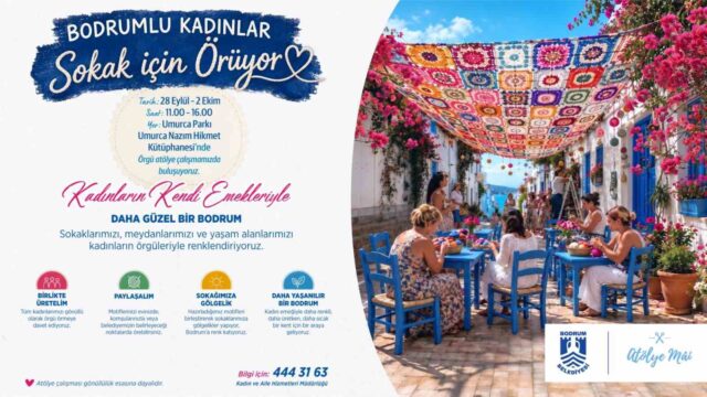 Bodrum’un sokakları, kadınların el emeğiyle renkleniyor